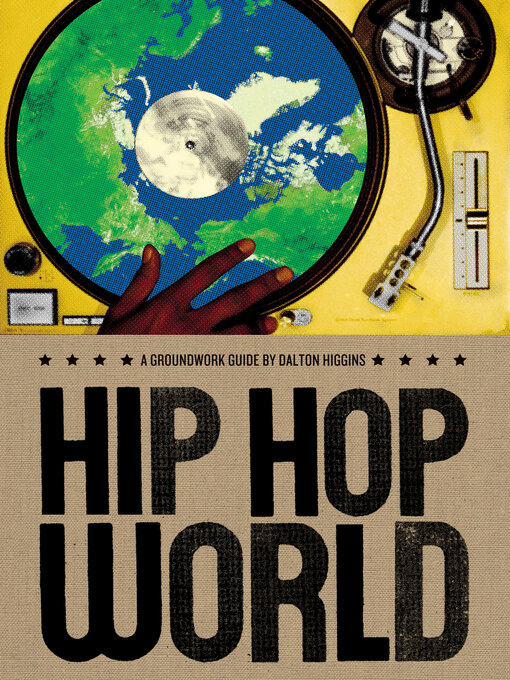 Title details for Hip Hop World by Dalton Higgins - Available